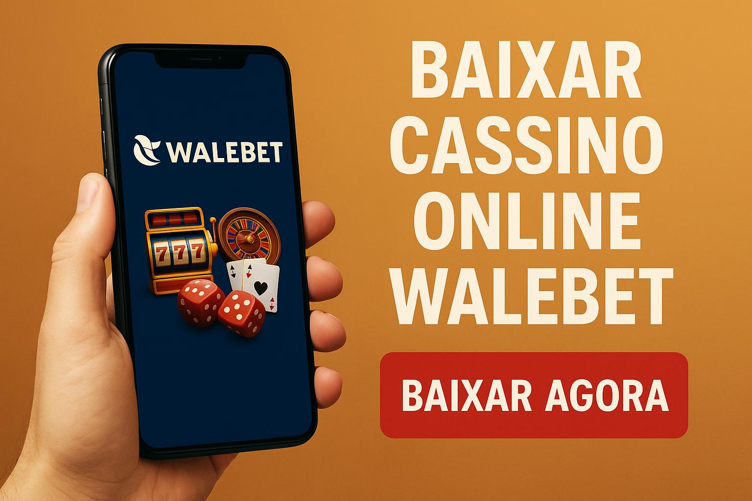 Baixar o WALEBET Cassino App